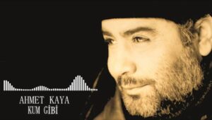Ahmet Kaya – Kum Gibi Akor ve Nota