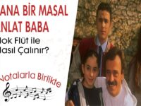 Bana Bir Masal Anlat Baba Akor ve Nota