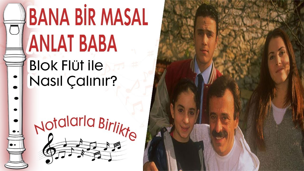 Bana Bir Masal Anlat Baba Akor ve Nota