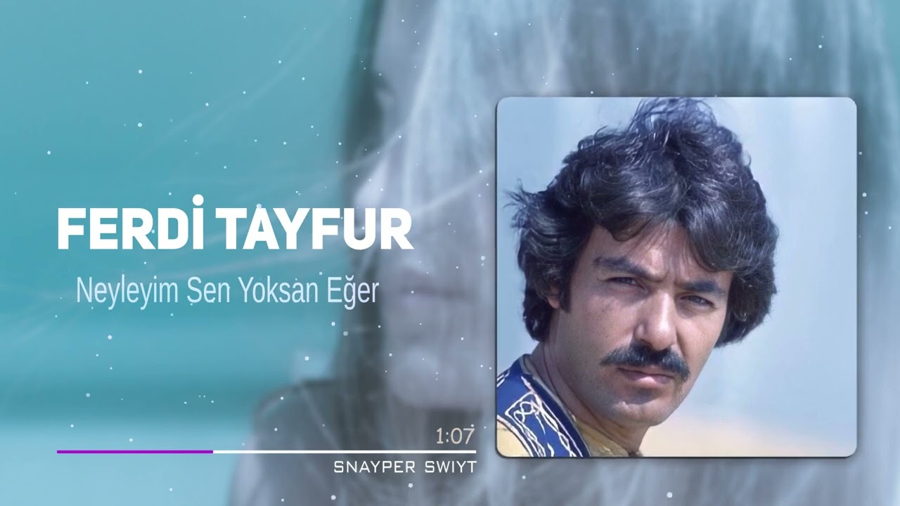 Ferdi Tayfur – Neyleyim Sen Yoksan Eğer Akor ve Nota