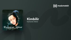 Kamuran Akkor – Kimbilir Akor ve Nota