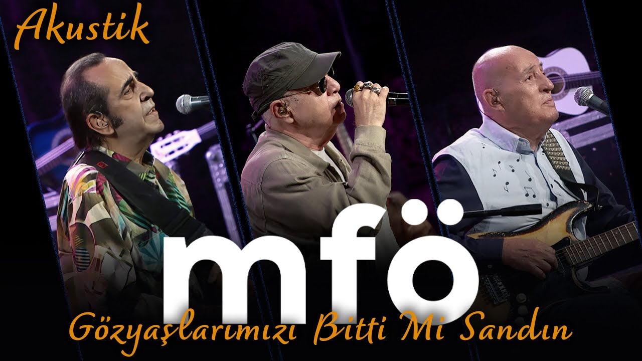 MFÖ – Gözyaşlarımızı Bitti Mi Sandın Akor ve Nota