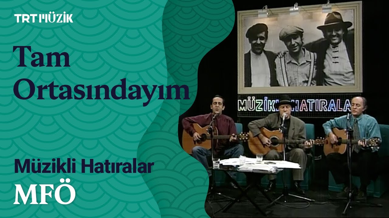 MFÖ – Tam Ortasındayım Akor ve Nota