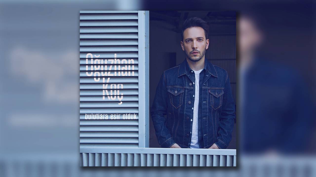 Oğuzhan Koç – Bulutlara Esir Olduk Akor ve Nota
