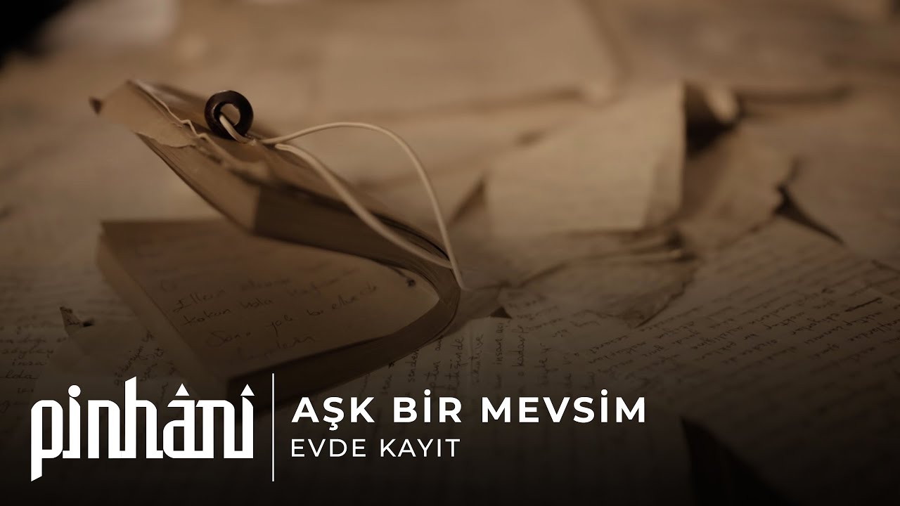 Pinhâni – Aşk Bir Mevsim Akor ve Nota