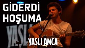 Yaşlı Amca – Giderdi Hoşuma Akor ve Nota